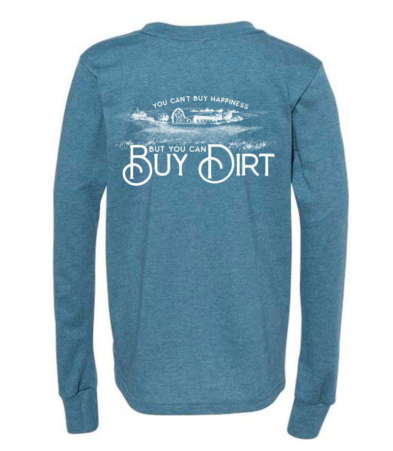 You Can Buy Dirt Long Sleeve T-Shirt