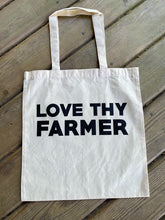 Load image into Gallery viewer, Love Thy Farmer Tote
